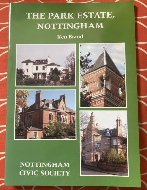 The Park Estate, Nottingham by Ken Brand Nottingham Civic Society Book